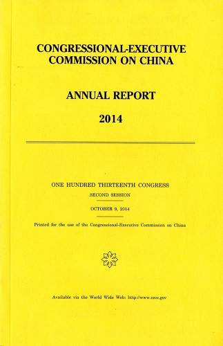 Congressional Executive Commission on China: Annual Report 2014
