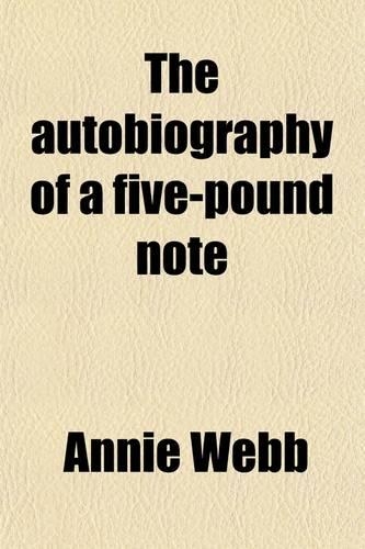 The Autobiography of a Five-Pound Note