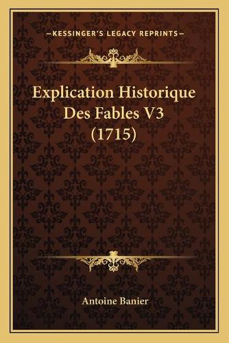 Explication Historique Des Fables V3 (1715)