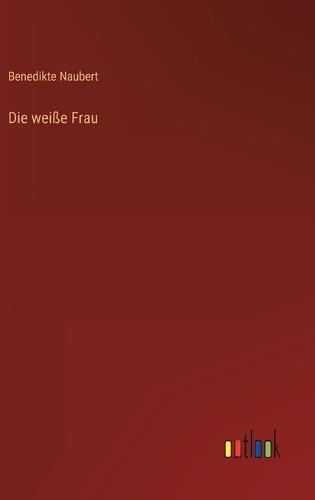 Die weiße Frau