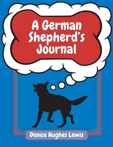 A German Shepherd's Journal