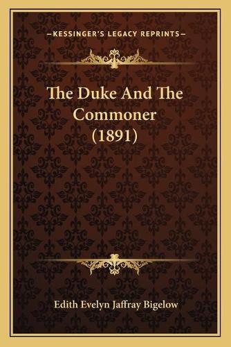 The Duke And The Commoner (1891)