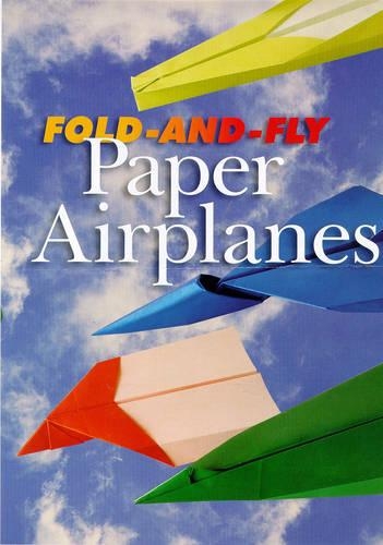 Fold-and-fly Paper Airplanes