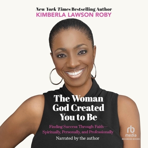 The Woman God Created You to Be