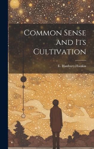 Common Sense and Its Cultivation