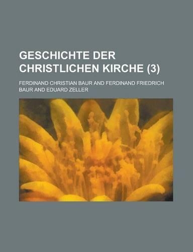 Geschichte Der Christlichen Kirche (3 )
