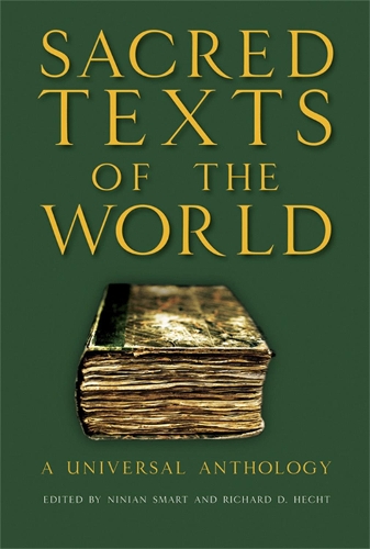Sacred Texts of the World: A Universal Anthology