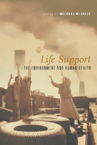 Life Support: The Environment and Human Health(Life Support)