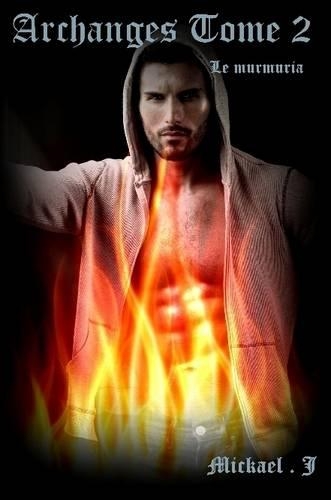 Archanges Tome 2 - Le Murmuria