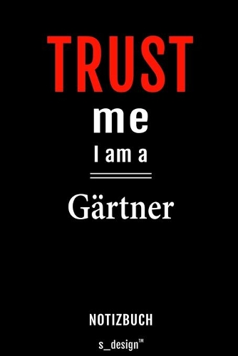 Notizbuch für Gärtner: Originelle Geschenk-Idee [120 Seiten liniertes blanko Papier]