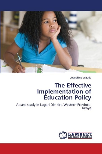 The Effective Implementation of Education Policy