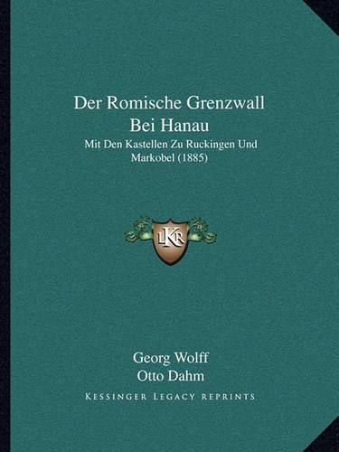 Der Romische Grenzwall Bei Hanau