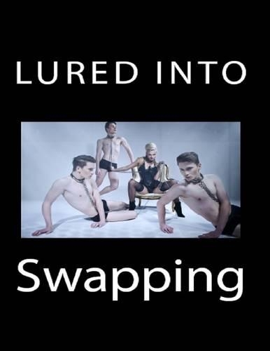 Lured Into Swapping