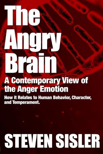 The Angry Brain