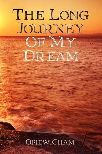The Long Journey Of My Dream