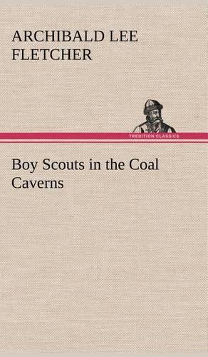 Boy Scouts in the Coal Caverns