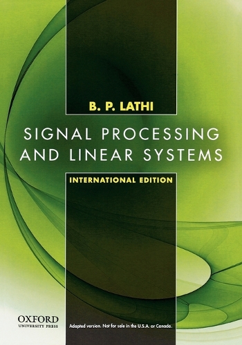 Signal Processing and Linear Systems: International Edition