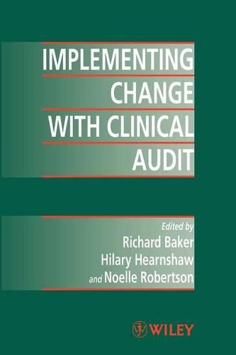 Implementing Change with Clinical Audit