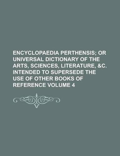 Encyclopaedia Perthensis Volume 4