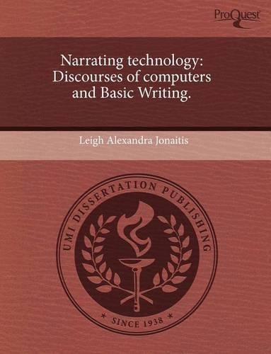 Narrating Technology: Discourses of Computers and Basic Writing