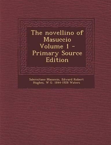 The Novellino of Masuccio Volume 1