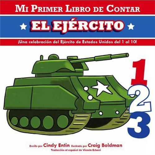 Mi Primer Libro de Contar El Ejercito