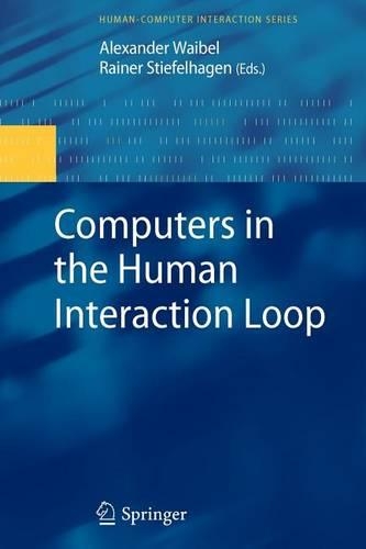 Computers in the Human Interaction Loop