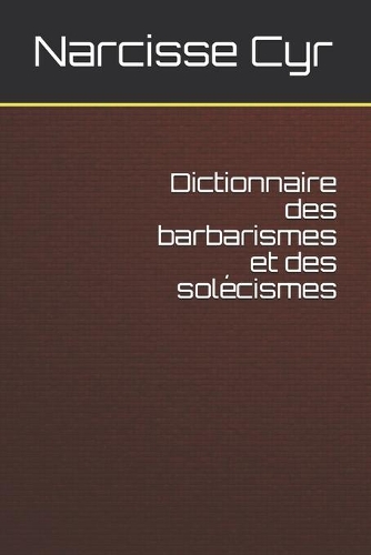 Dictionnaire des barbarismes et des solécismes