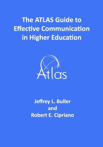 The ATLAS Guide to Effective Communication in Higher Education