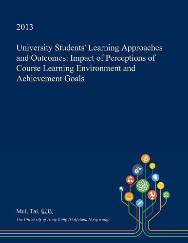 University Students' Learning Approaches and Outcomes