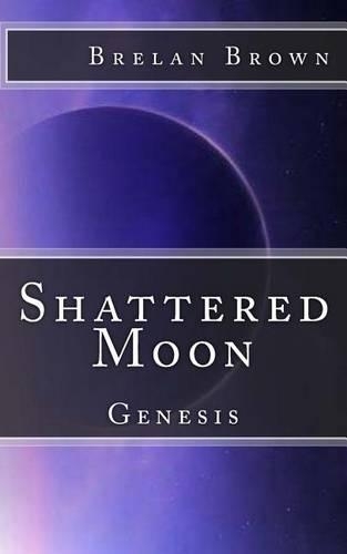 Shattered Moon: Genesis