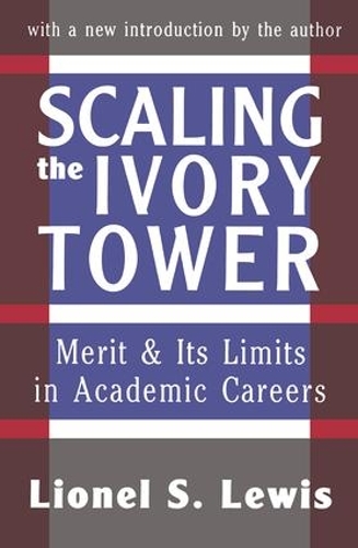 Scaling the Ivory Tower: Merit and Its Limits in Academic Careers