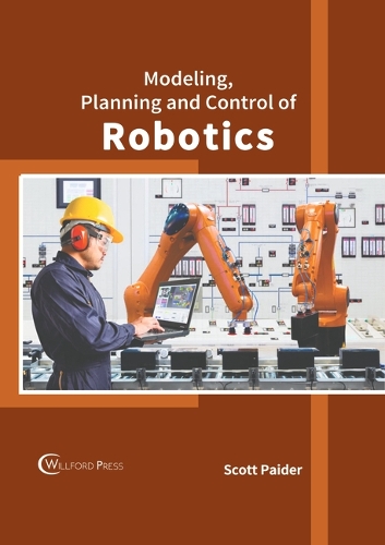 Modeling, Planning and Control of Robotics