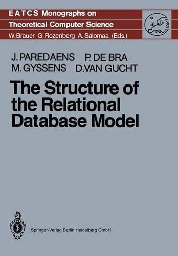 The Structure of the Relational Database Model: (17 Monographs in Theoretical Computer Science. An EATCS Series)