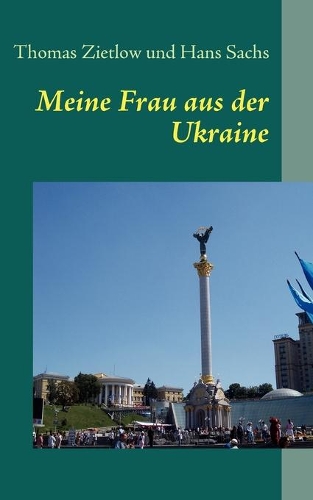 Meine Frau aus der Ukraine