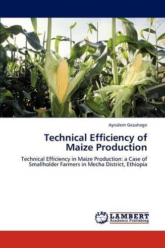 Technical Efficiency of Maize Production