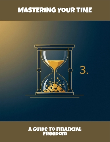 Mastering Your Time