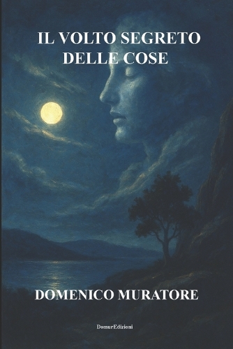 Il volto segreto delle cose