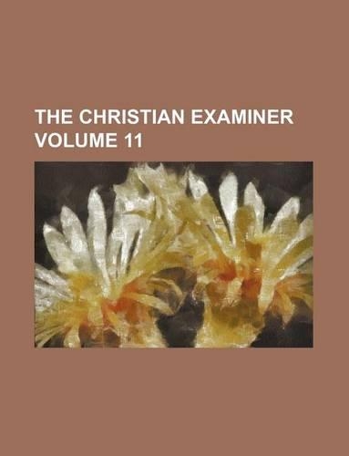 The Christian Examiner Volume 11