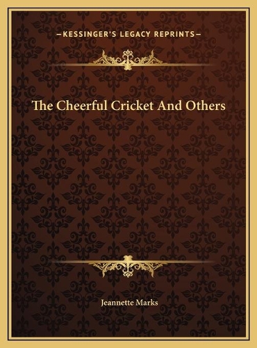 The Cheerful Cricket And Others