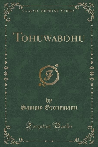 Tohuwabohu (Classic Reprint)