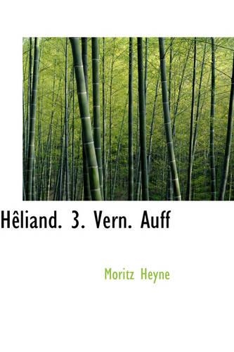 Heliand. 3. Vern. Auff