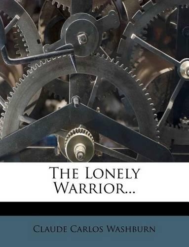 The Lonely Warrior...