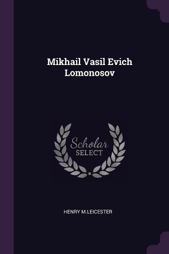 Mikhail Vasil Evich Lomonosov