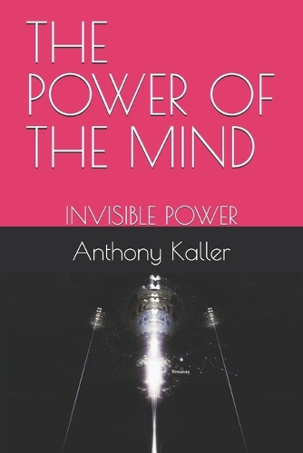 The Power of the Mind: Invisible Power