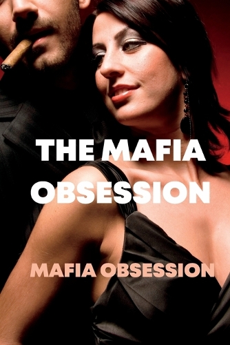 The Mafia Obsession