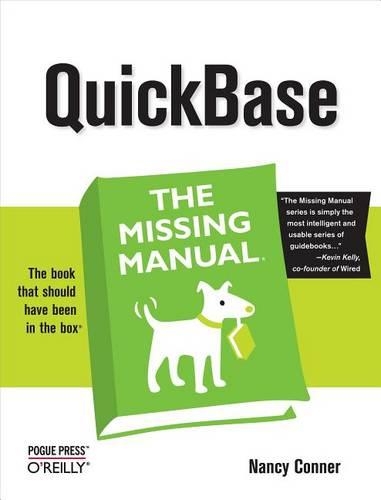 Quickbase: The Missing Manual: The Missing Manual(Missing Manual)