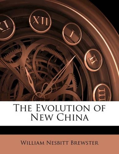 The Evolution of New China
