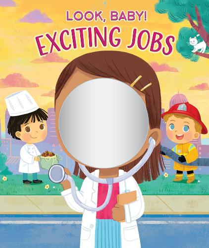 Exciting Jobs: (Look, Baby!)