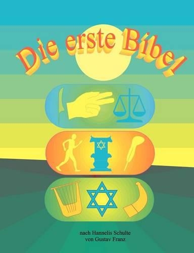 Die Erste Bibel